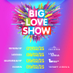 Big Love Show